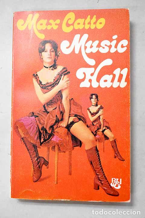 Livres: Music hall: Catto, Max.- Catto, Max