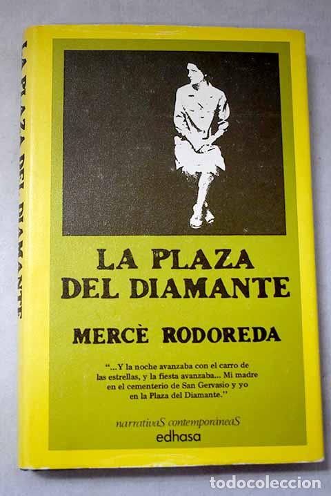 Livres: La Plaza del Diamante.- Rodoreda, Merce