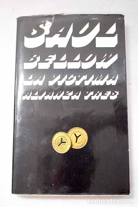Livres: La v&iacute;ctima: Bellow, Saul.- Bellow, Saul