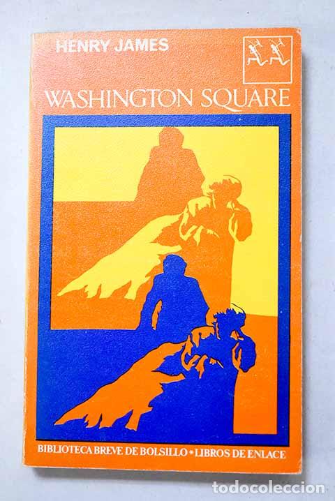 Libros: Washington Square: James, Henry.- James, Henry