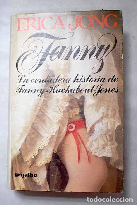 B&uuml;cher: Fanny: Jong, Erica: Grijalbo..- Jong, Erica