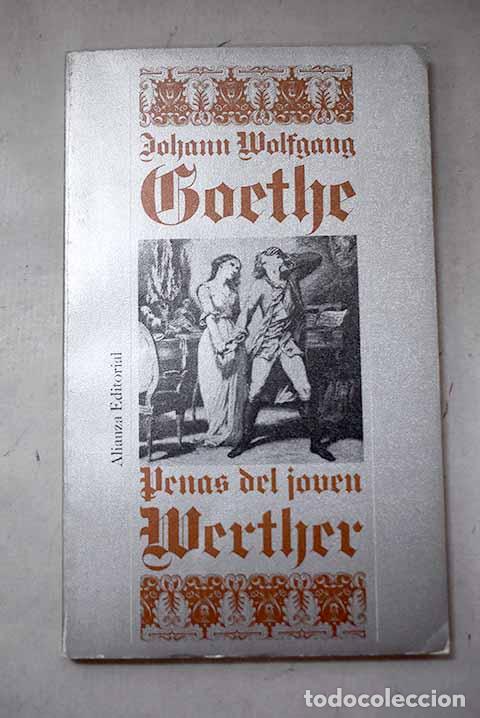 Libros: Penas del joven Werther.- Goethe, Johann Wolfgang von