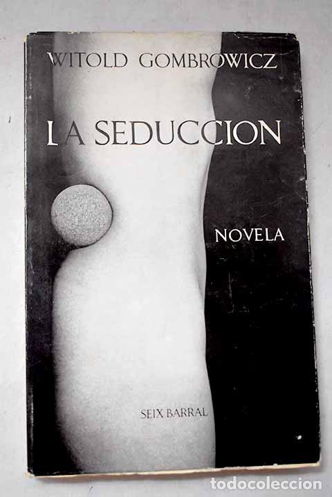 B&uuml;cher: La seducci&oacute;n: Gombrowicz, Witold.- Gombrowicz, Witold