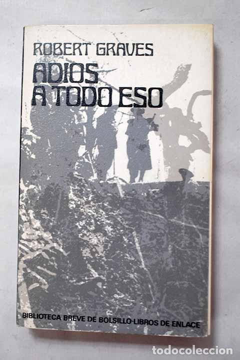 B&uuml;cher: Adi&oacute;s a todo eso: Graves, Robert.- Graves, Robert