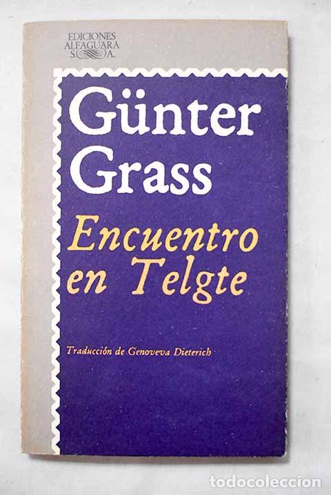 Livres: Encuentro en Telgte: Grass, Gunter.- Grass, Gunter