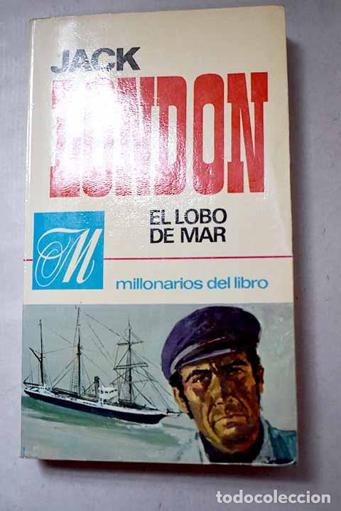 Livres: El lobo de mar: London, Jack.- London, Jack