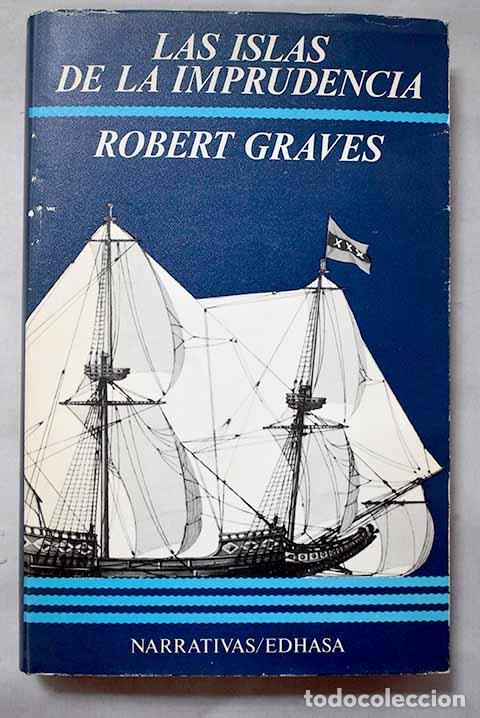 Livres: Las islas de la imprudencia.- Graves, Robert