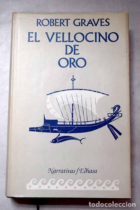 Livres: El vellocino de oro: Graves, Robert.- Graves, Robert