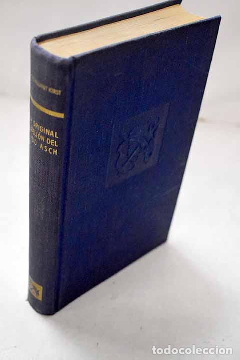 Livres: La original rebeli&oacute;n del cabo Asch.- Kirst, Hans Hellmut