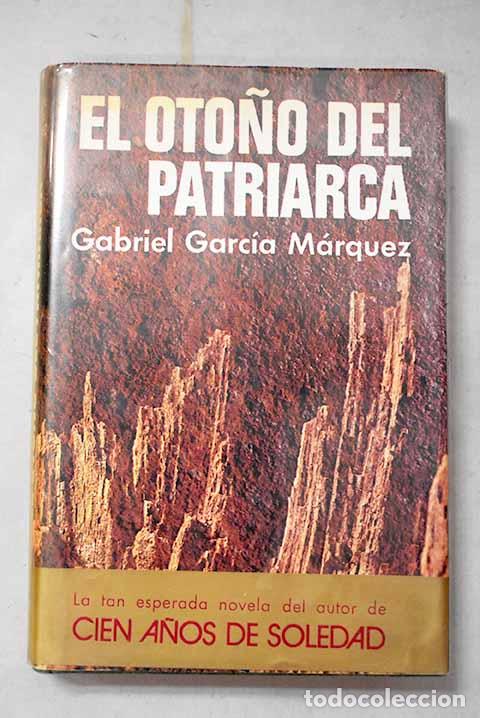 Livres: El oto&ntilde;o del patriarca.- Garc&iacute;a M&aacute;rquez, Gabriel