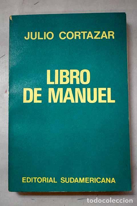 B&uuml;cher: Libro de Manuel: Cort&aacute;zar, Julio.- Cort&aacute;zar, Julio