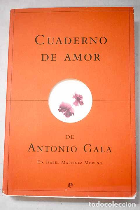 B&uuml;cher: Cuaderno de amor: Gala, Antonio.- Gala, Antonio