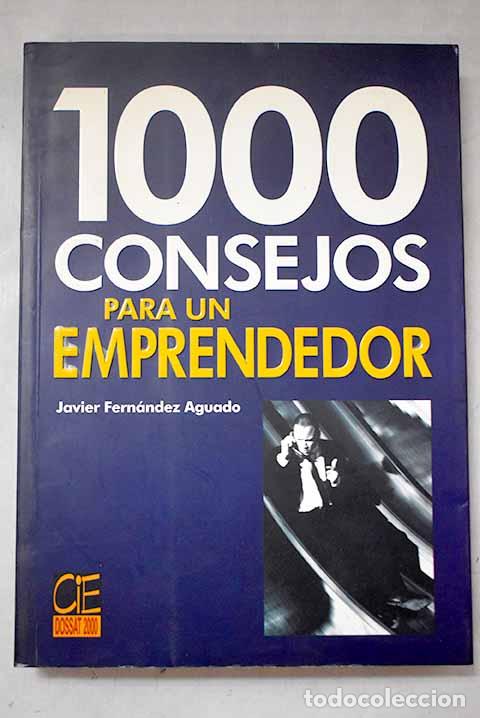 Livros em segunda m&atilde;o: Mil consejos para un emprendedor.- Fern&aacute;ndez Aguado, Javier