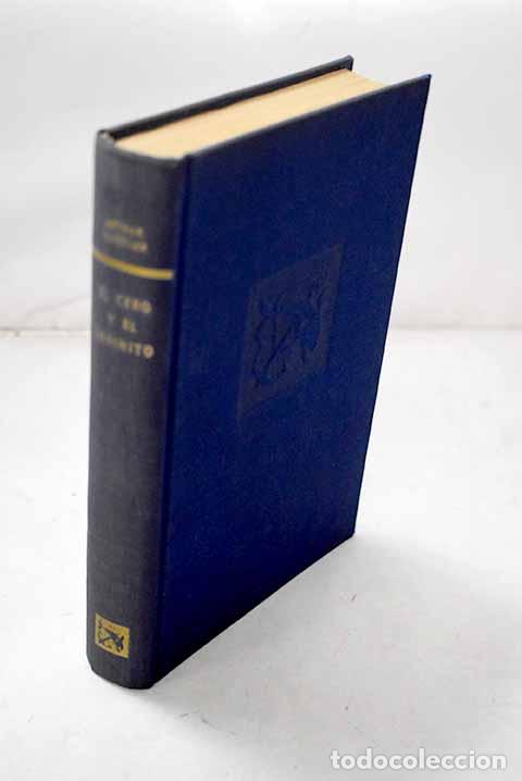Livros em segunda m&atilde;o: El cero y el infinito.- Koestler, Arthur