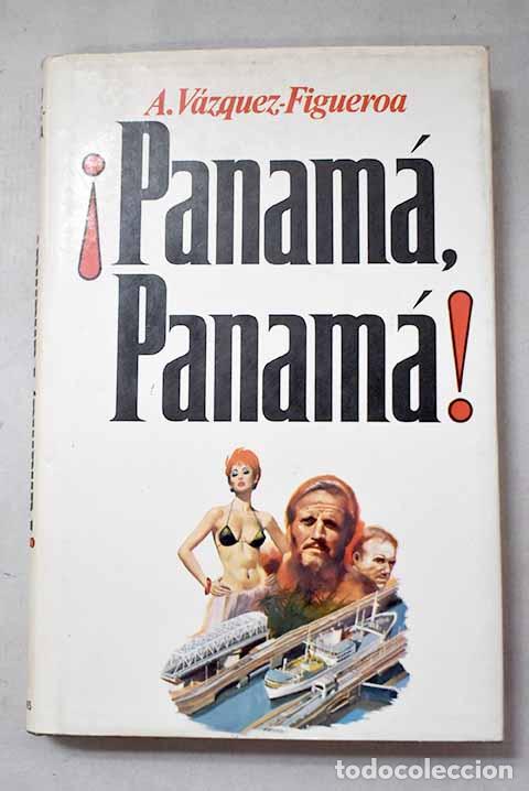 Livros em segunda m&atilde;o: &iexcl;Panam&aacute;, Panam&aacute;!: V&aacute;zquez-Figueroa, Alberto.- V&aacute;zquez-Figueroa, Alberto