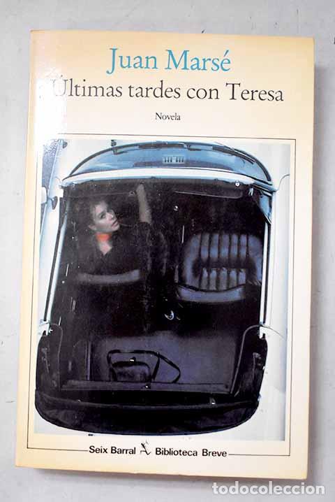 Livros em segunda m&atilde;o: &Uacute;ltimas tardes con Teresa.- Mars&eacute;, Juan