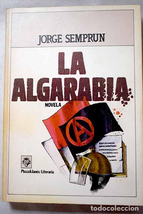 Livres: La algarab&iacute;a: Sempr&uacute;n, Jorge.- Sempr&uacute;n, Jorge