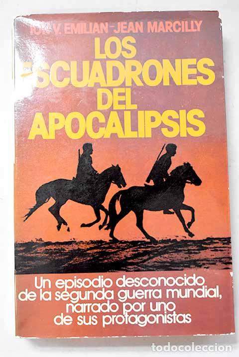 Livres: Los Escuadrones del apocalipsis: la epopeya de los jinetes rumanos en la segunda guerra mundial