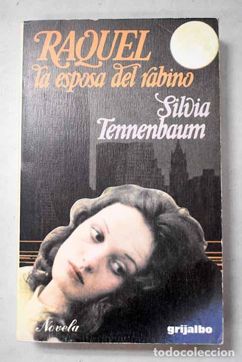 Livres: Raquel, la esposa del rabino.- Tennenbaum, Silvia