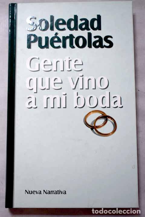 Livros em segunda m&atilde;o: Gente que vino a mi boda.- Pu&eacute;rtolas, Soledad
