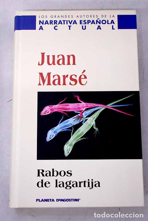 Libros: Rabos de lagartija: Mars&eacute;, Juan.- Mars&eacute;, Juan