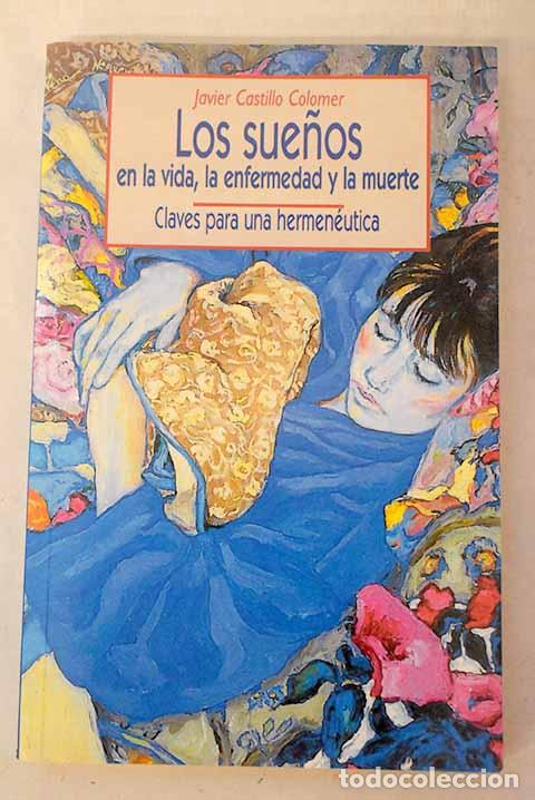 Livres: Los sue&ntilde;os en la vida, la enfermedad y la muerte: (claves para una hermen&eacute;utica)