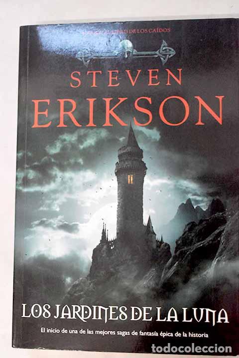 Libros: Los jardines de la luna.- Erikson, Steven