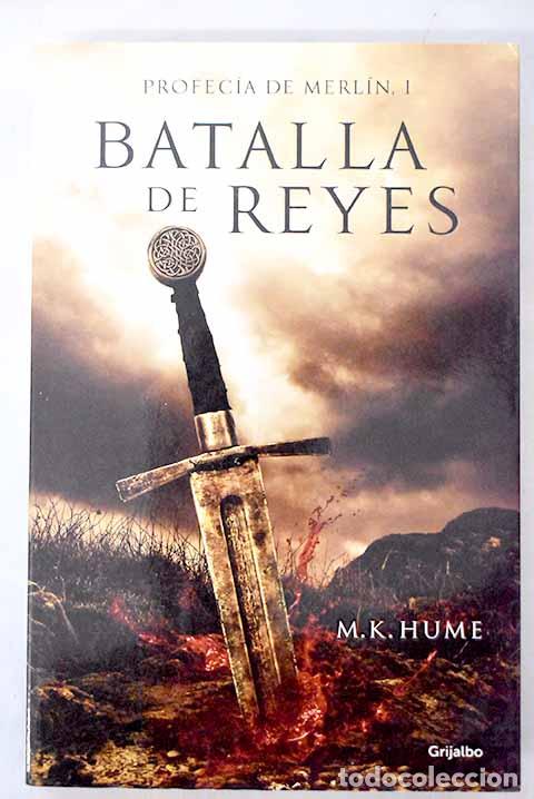 Libros: Batalla de reyes: Hume, M. K..- Hume, M. K.
