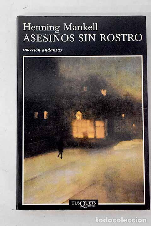 Libros: Asesinos sin rostro: Mankell, Henning.- Mankell, Henning