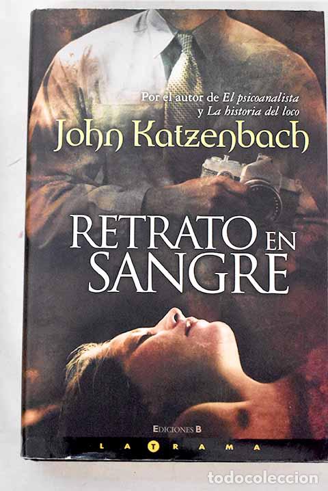 books: Retrato en sangre: Katzenbach, John.- Katzenbach, John