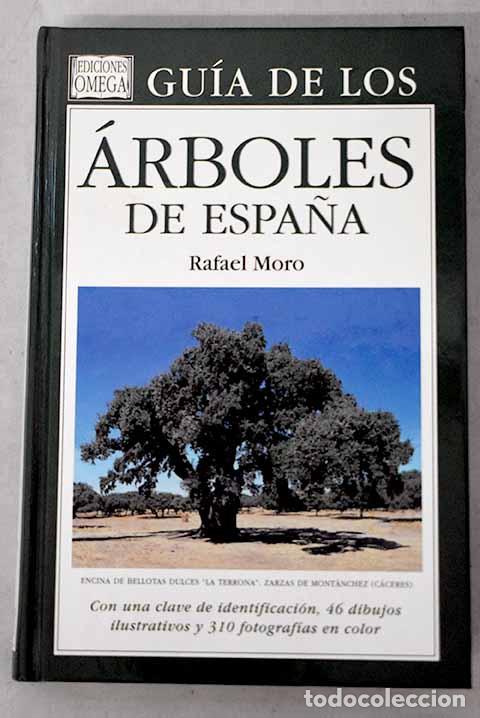 books: Gu&iacute;a de los &aacute;rboles de Espa&ntilde;a.- Moro Serrano, Rafael