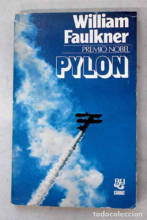 Livres: Pylon: Faulkner, William.- Faulkner, William