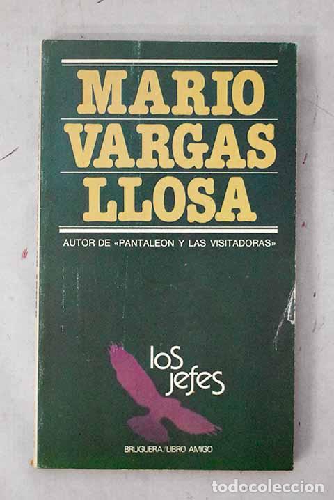 Livres: Los jefes: Vargas Llosa, Mario.- Vargas Llosa, Mario
