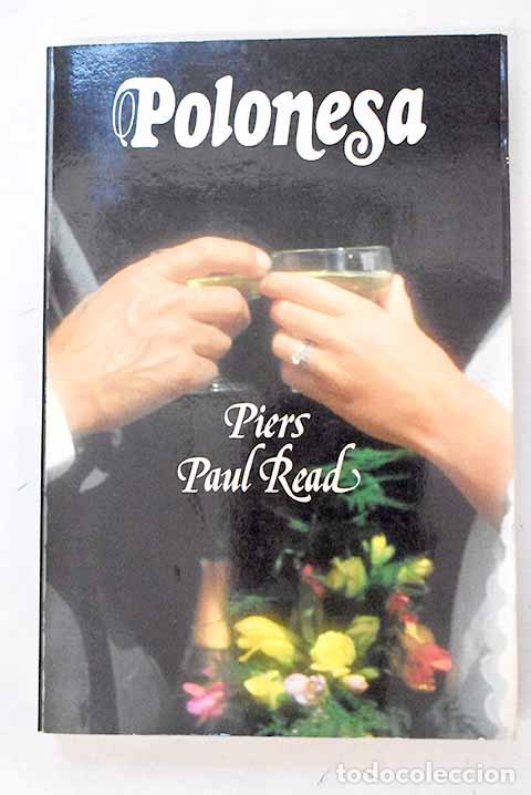 Livres: Polonesa: Read, Piers Paul.- Read, Piers Paul