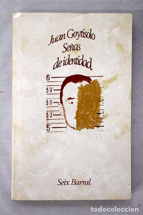 Livres: Se&ntilde;as de identidad: Goytisolo, Juan.- Goytisolo, Juan