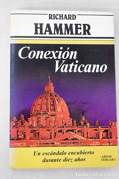Livres: Conexi&oacute;n vaticano: Hammer, Richard.- Hammer, Richard