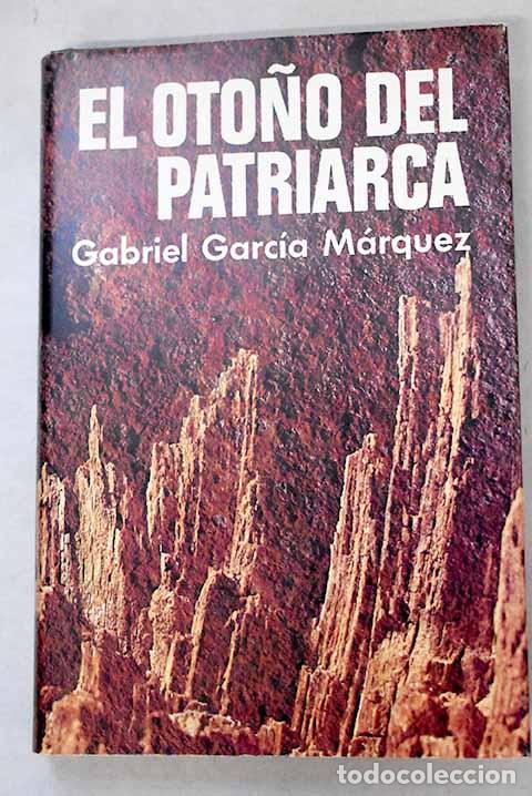 Livres: El oto&ntilde;o del patriarca.- Garc&iacute;a M&aacute;rquez, Gabriel