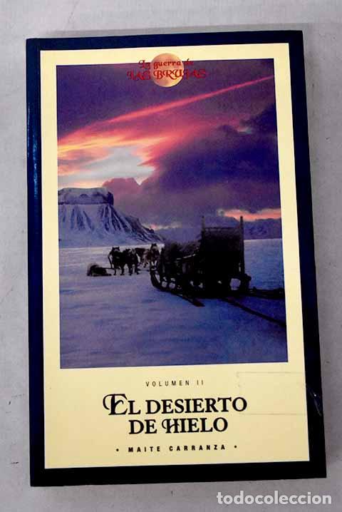 books: El desierto de hielo.- Carranza, Maite