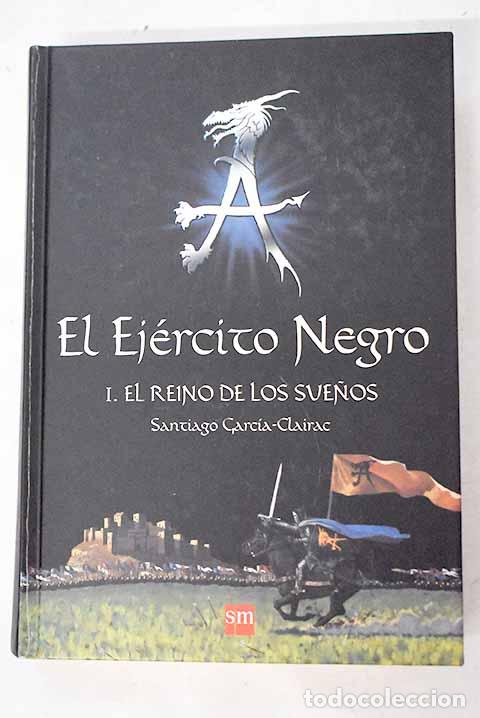 Libros: El reino de los sue&ntilde;os.- Garc&iacute;a-Clairac, Santiago