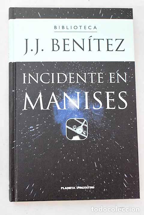 Libros: Incidente en Manises.- Ben&iacute;tez, J. J.