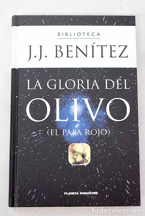 Libros: La gloria del olivo: (el papa rojo).- Ben&iacute;tez, J. J.