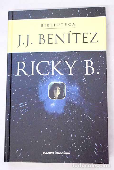 Libros: Ricky B.: una historia oficialmente imposible.- Ben&iacute;tez, J. J.