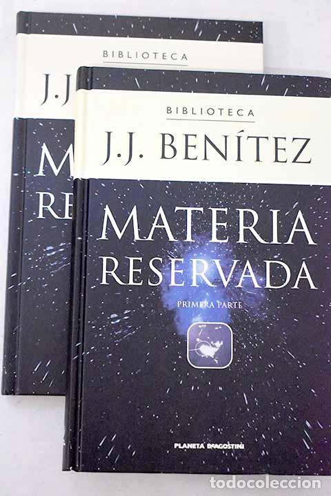 Libros: Materia reservada: Ben&iacute;tez, J. J..- Ben&iacute;tez, J. J.