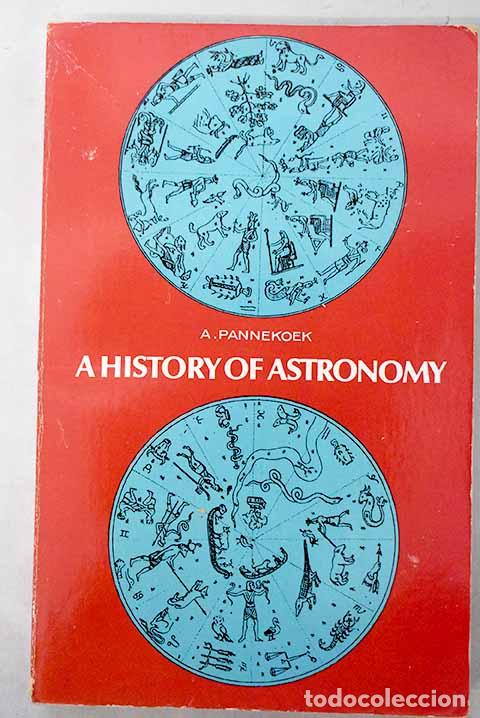 books: A history of astronomy.- Pannekoek, Anton
