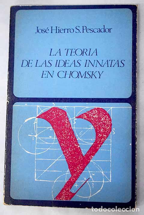 books: La teor&iacute;a de las ideas innatas en Chomsky.- Hierro S. Pescador, Jos&eacute;