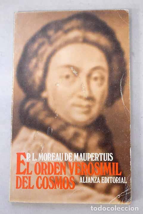 books: El orden veros&iacute;mil del cosmos.- Maupertuis, Pierre Louis Moreau de