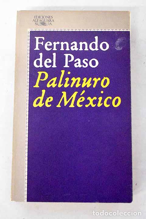 books: Palinuro de M&eacute;xico: Paso, Fernando del.- Paso, Fernando del