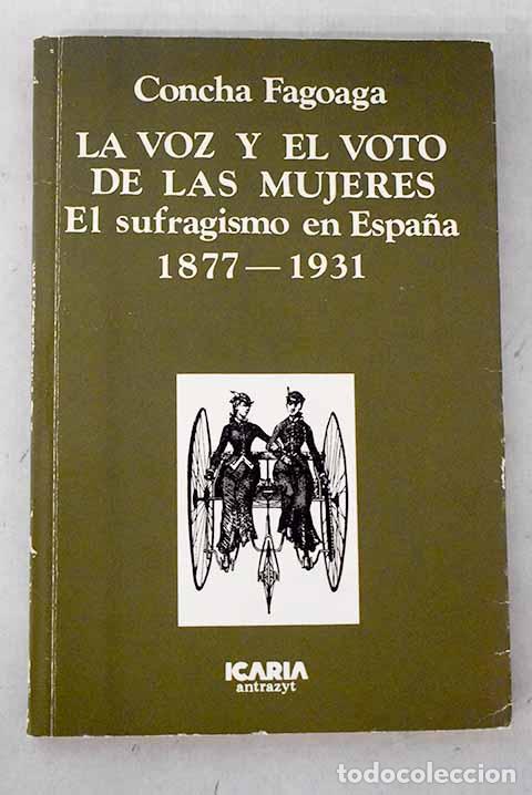 Libros: La voz y el voto de las mujeres, 1877-1931.- Fagoaga, Concha