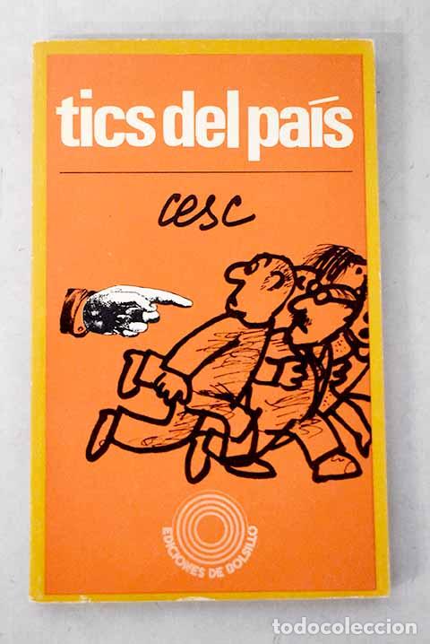 Libros: Tics del pa&iacute;s: Cesc: Pen&iacute;nsula..- Cesc