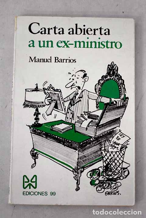 Libros: Carta abierta a un ex-ministro.- Barrios, Manuel